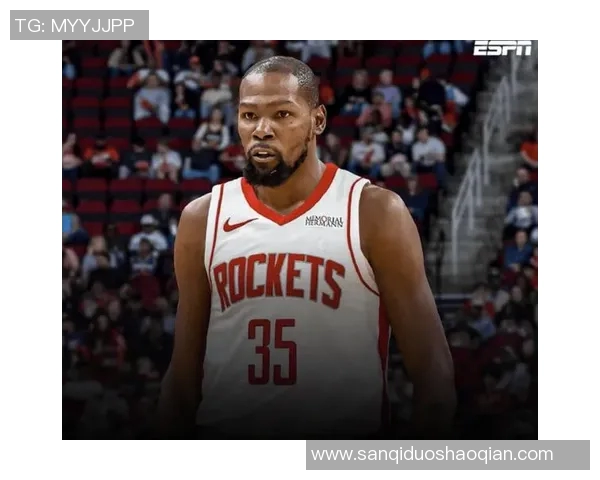 火箭17-2进攻高潮抢占先机，杜兰特半场20分难救主，球员意外受伤离场成比赛转折点